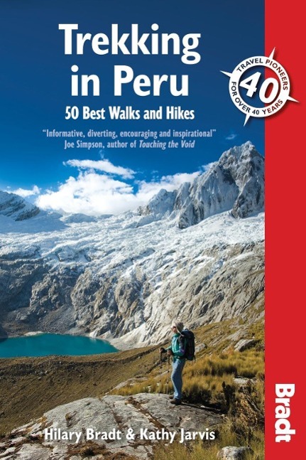 Bradt Trekking in Peru: 50 Best Walks and Hikes