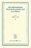 Der internationale Wirtschaftsverkehr und seine Bilanz