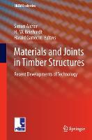 Materials and Joints in Timber Structures