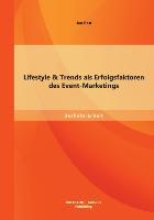 Lifestyle & Trends als Erfolgsfaktoren des Event-Marketings