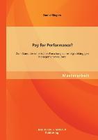 Pay for Performance? Zum Stand der empirischen Forschung zur erfolgsabhängigen Managementvergütung