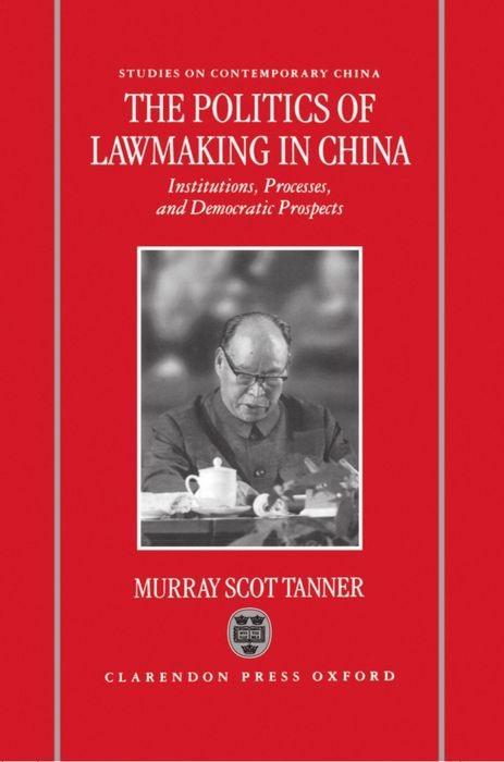 The Politics of Lawmaking in China