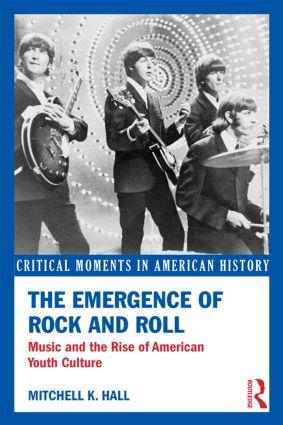 The Emergence of Rock and Roll