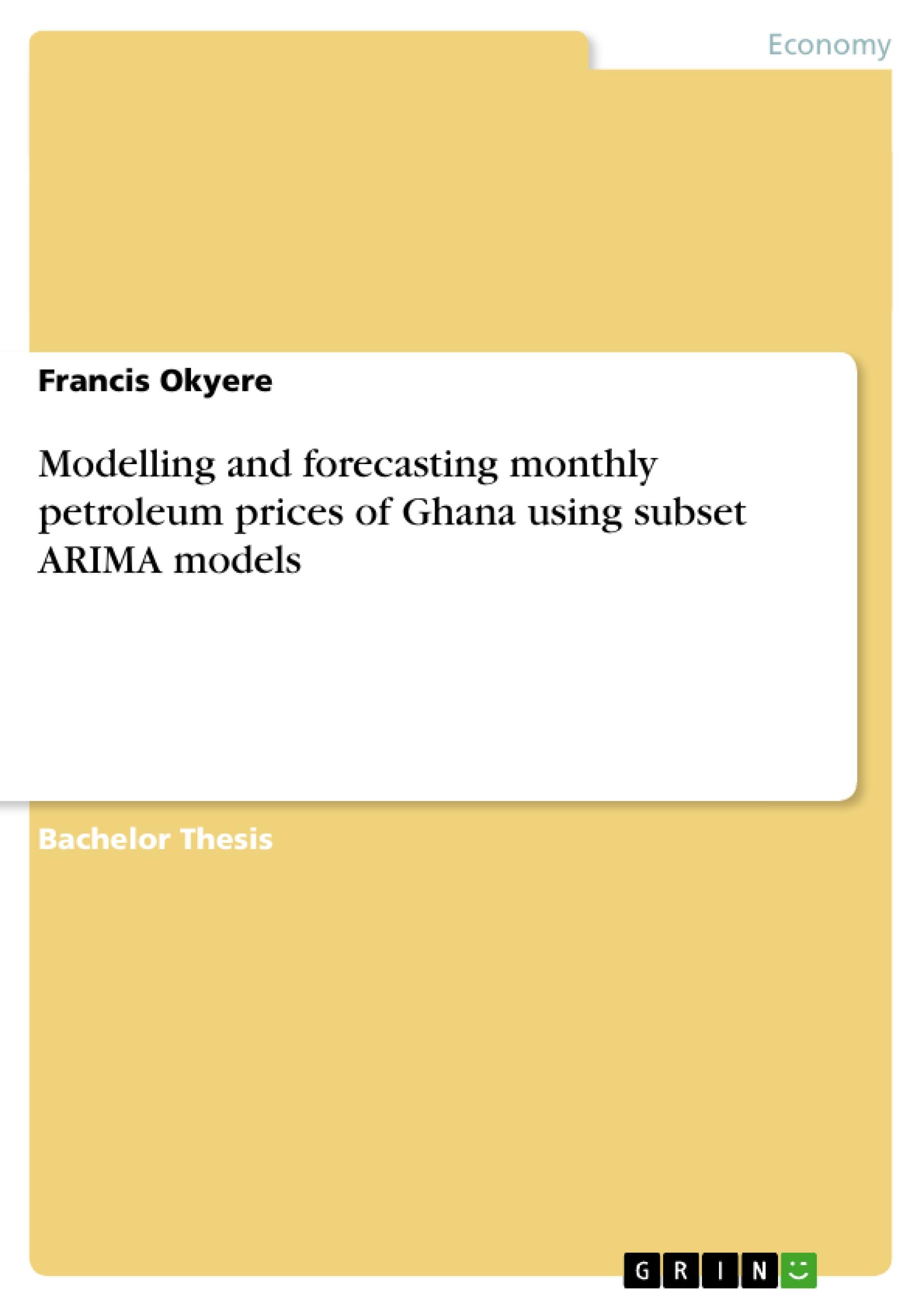 Modelling and forecasting monthly petroleum prices of Ghana using subset ARIMA models