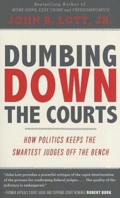 Dumbing Down the Courts: How Politics Keeps the Smartest Judges Off the Bench