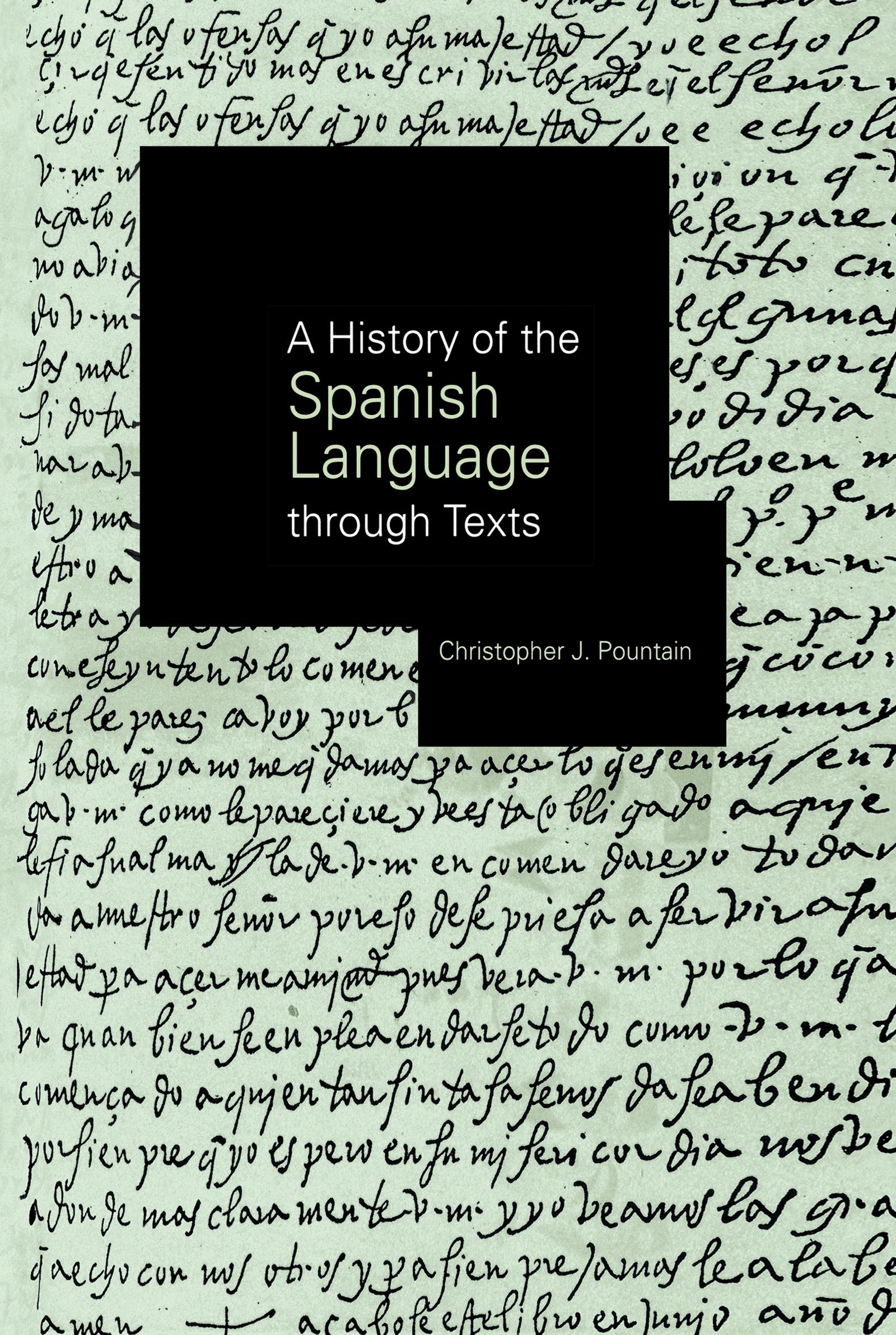 A History of the Spanish Language through Texts