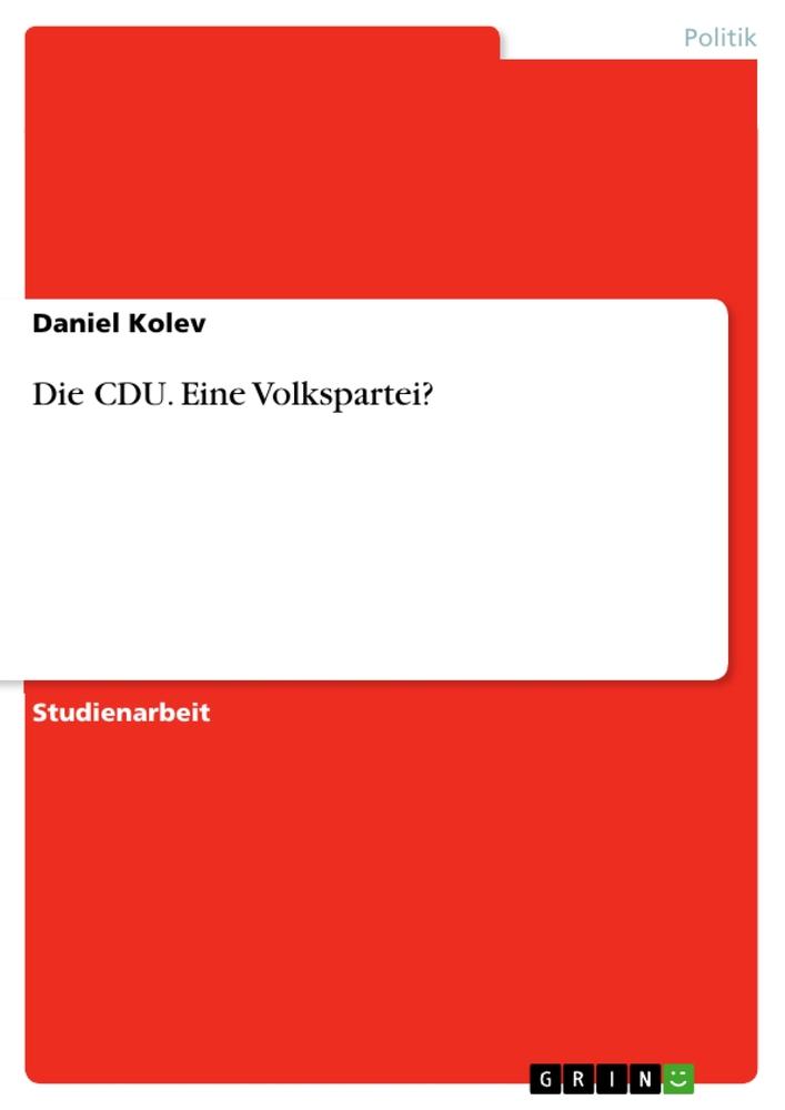 Die CDU. Eine Volkspartei?