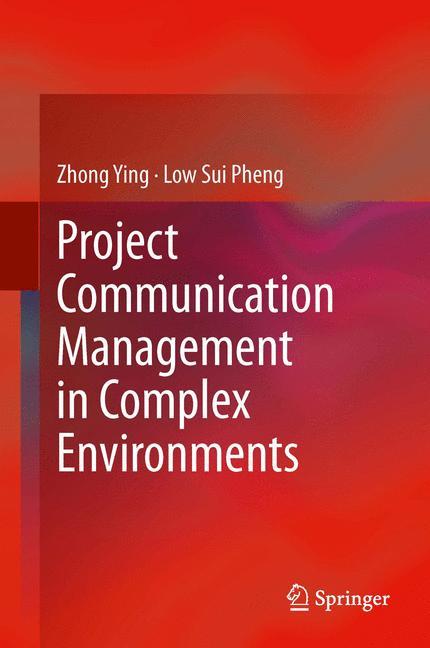 Project Communication Management in Complex Environments