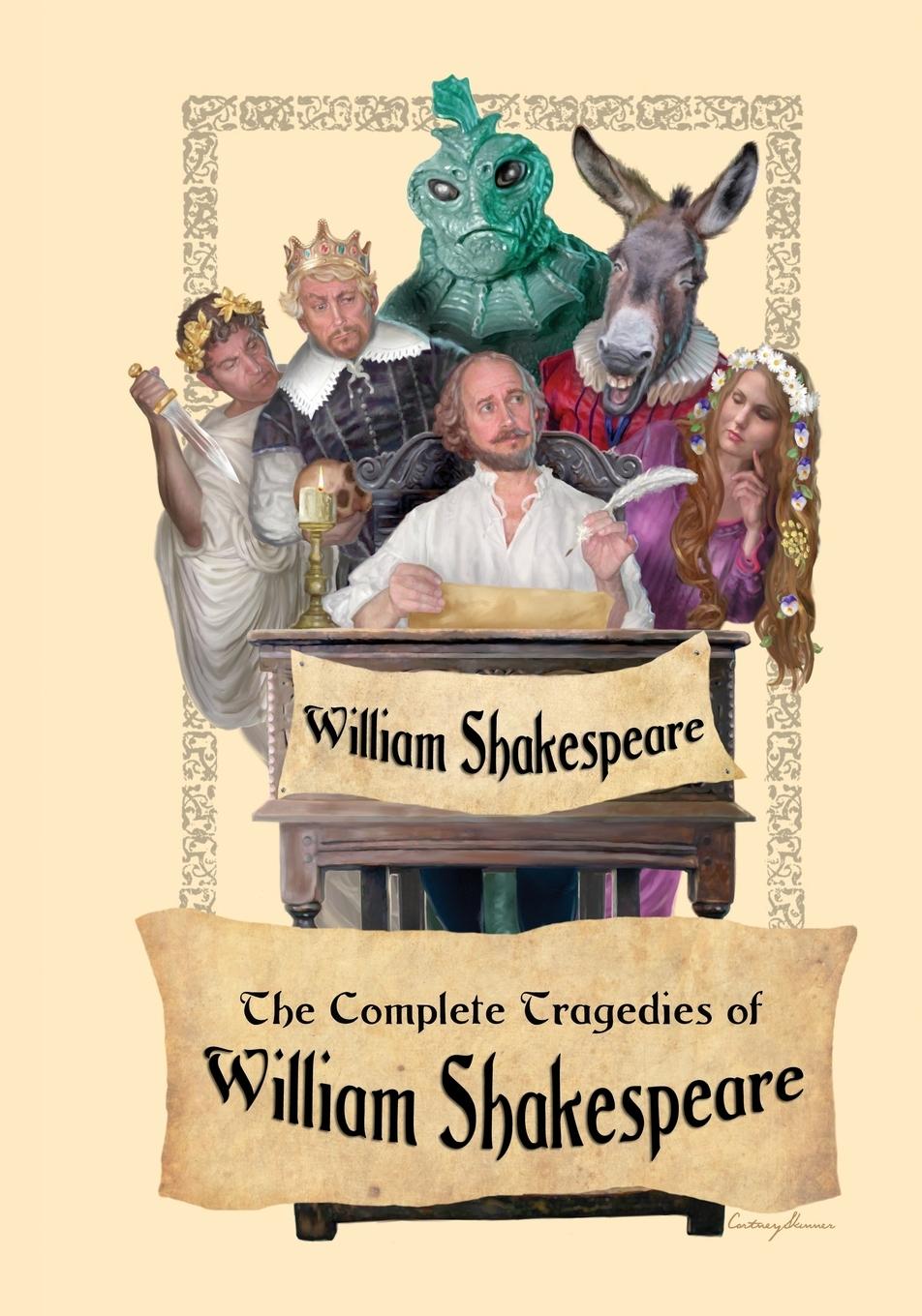 The Complete Tragedies of William Shakespeare