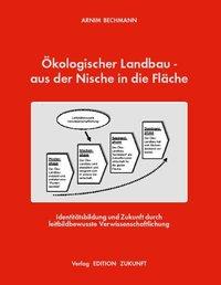 Ökologischer Landbau - aus der Nische in die Fläche