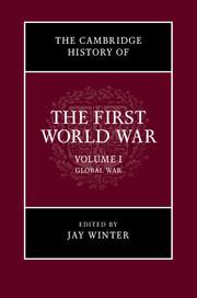 The Cambridge History of the First World War, Volume 1