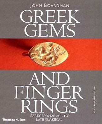 Greek Gems and Finger Rings: Early Bronze to Late Classical