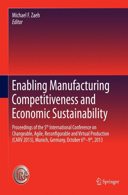 Enabling Manufacturing Competitiveness and Economic Sustainability