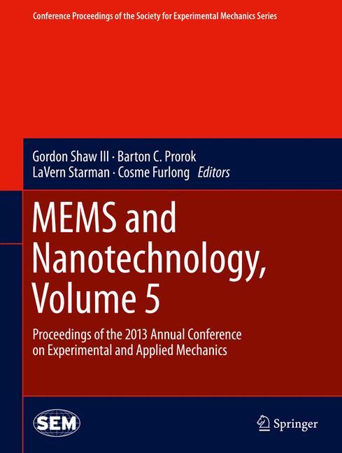 MEMS and Nanotechnology, Volume 5