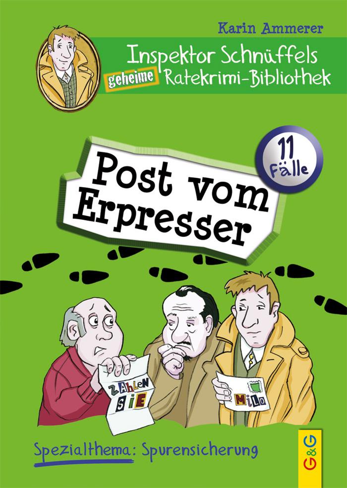 Inspektor Schnüffels geheime Ratekrimi-Bibliothek. Post vom Erpresser