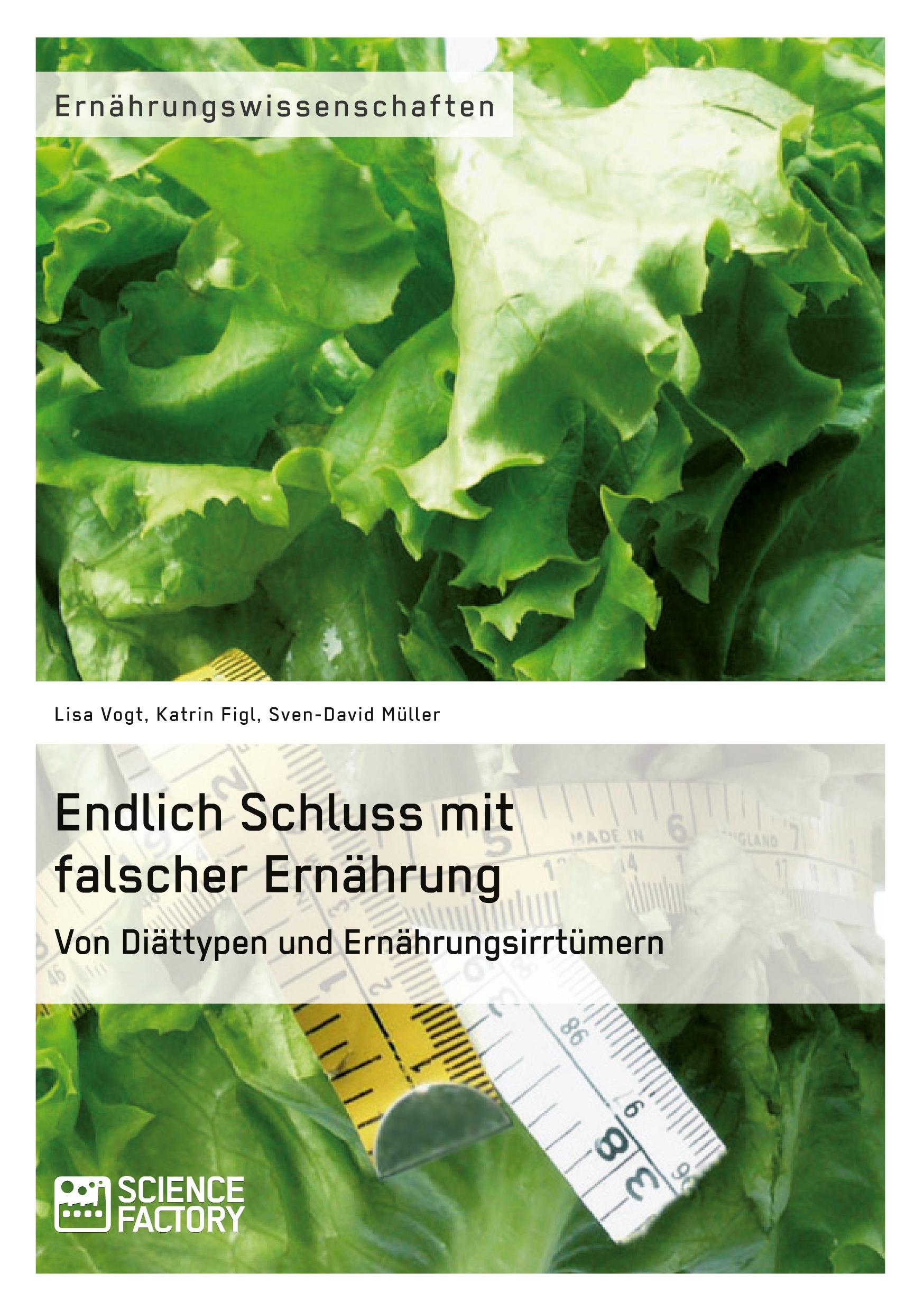 Endlich Schluss mit falscher Ernährung