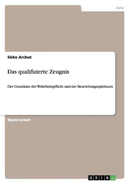 Das qualifizierte Zeugnis