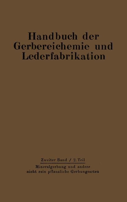 Mineralgerbung und andere nicht rein pflanzliche Gerbungsarten