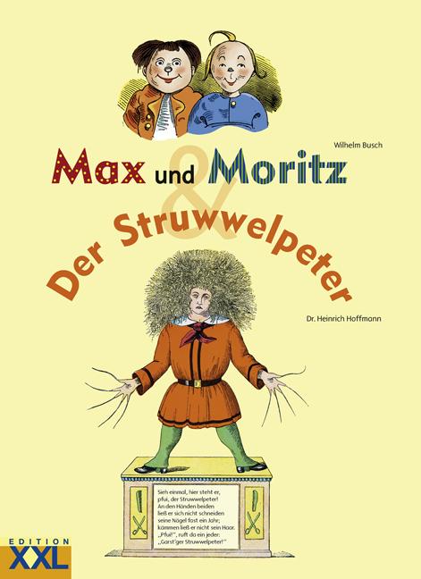 Max und Moritz / Der Struwwelpeter