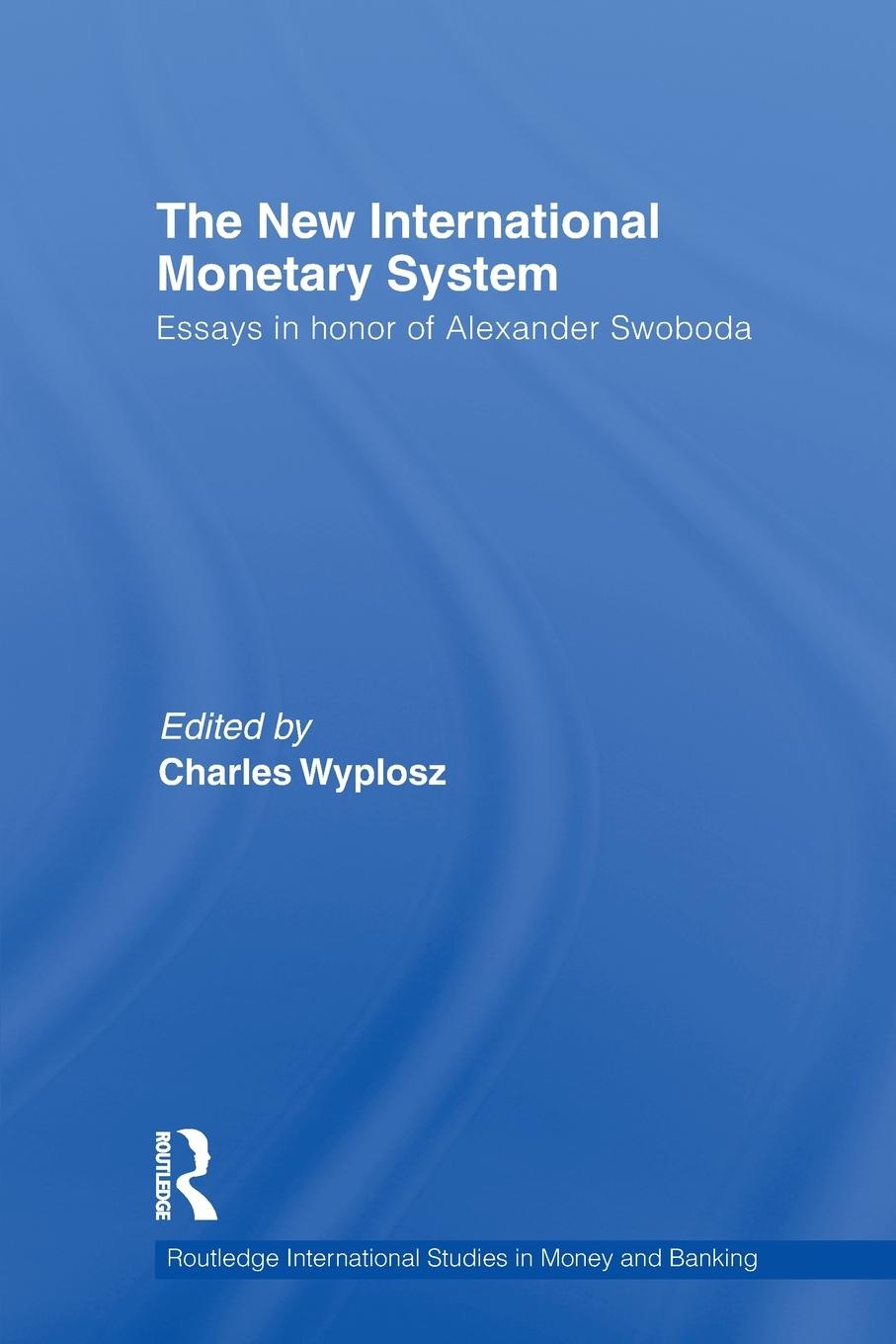 The New International Monetary System