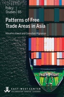 Patterns of Free Trade Areas in Asia