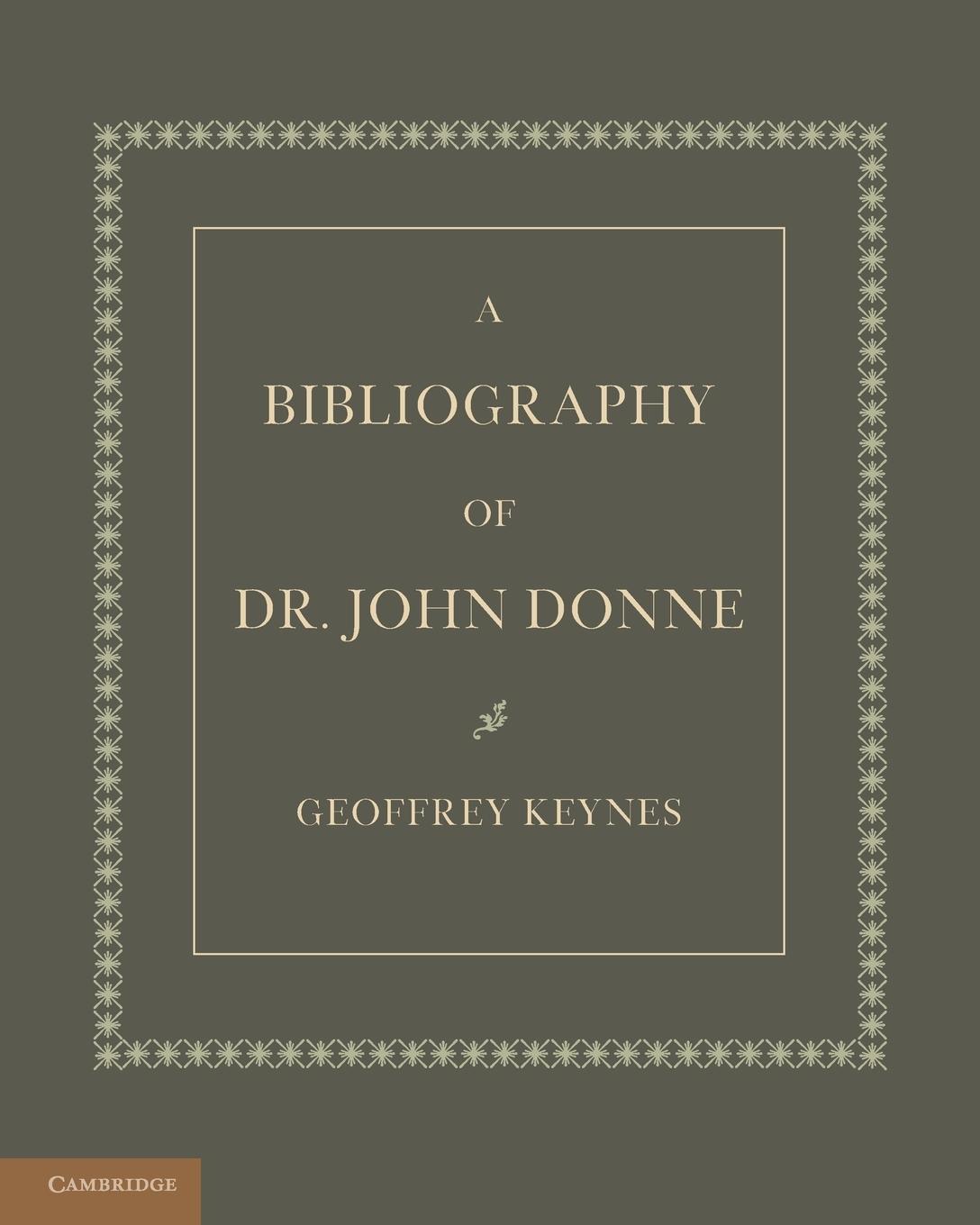 A Bibliography of Dr. John Donne