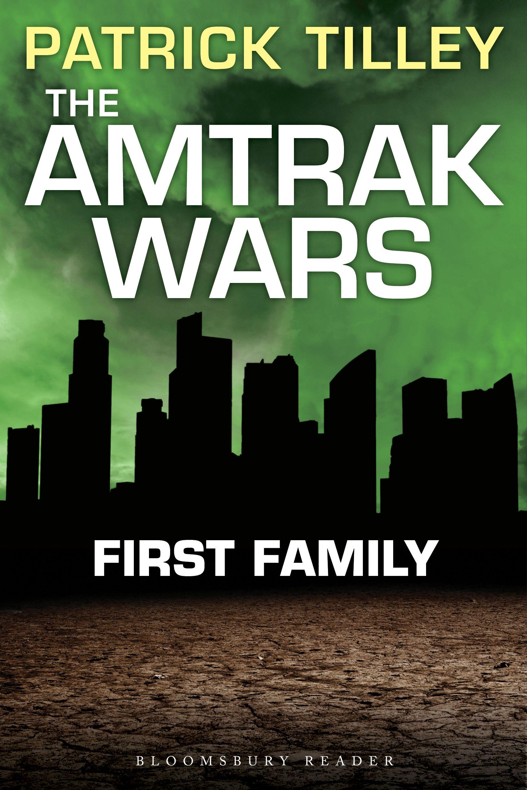 The Amtrak Wars: First Family