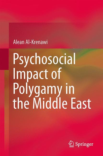 Psychosocial Impact of Polygamy in the Middle East