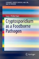 Cryptosporidium as a Foodborne Pathogen