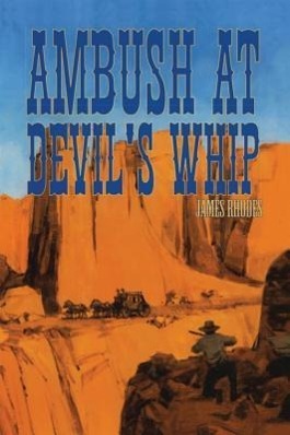 Ambush at Devil's Whip