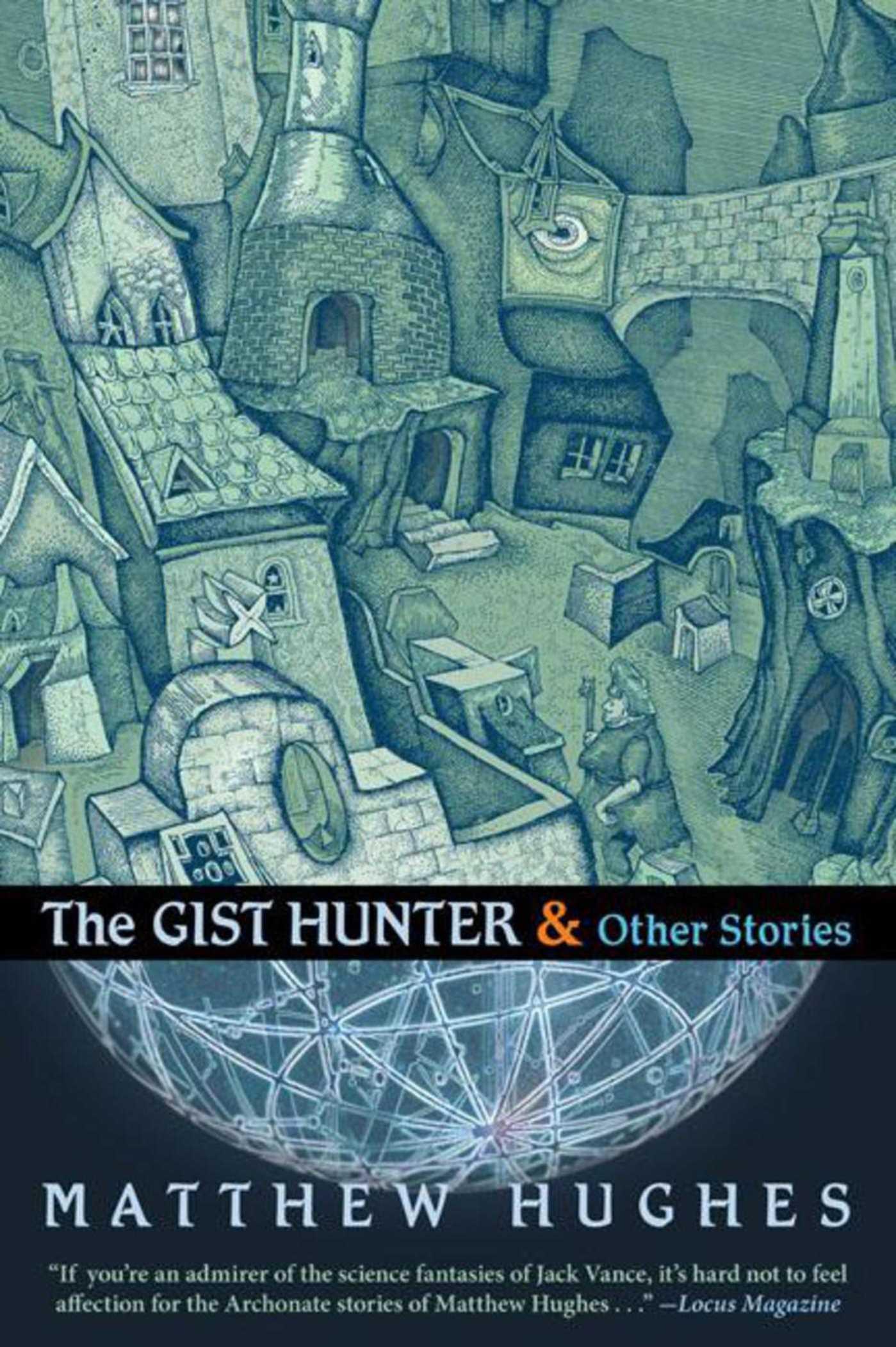 The Gist Hunter and Other Stories