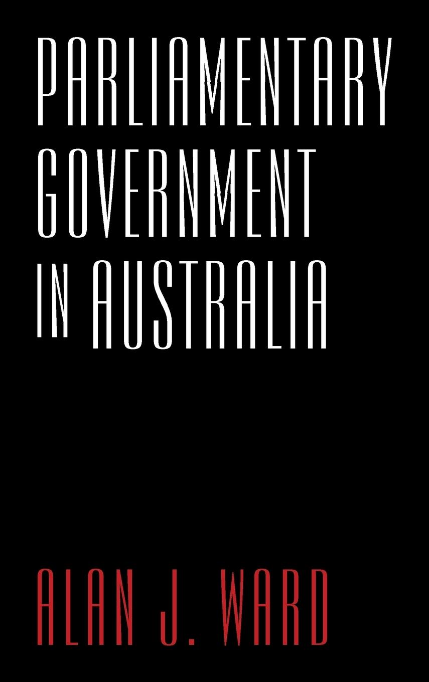 Parliamentary Government in Australia