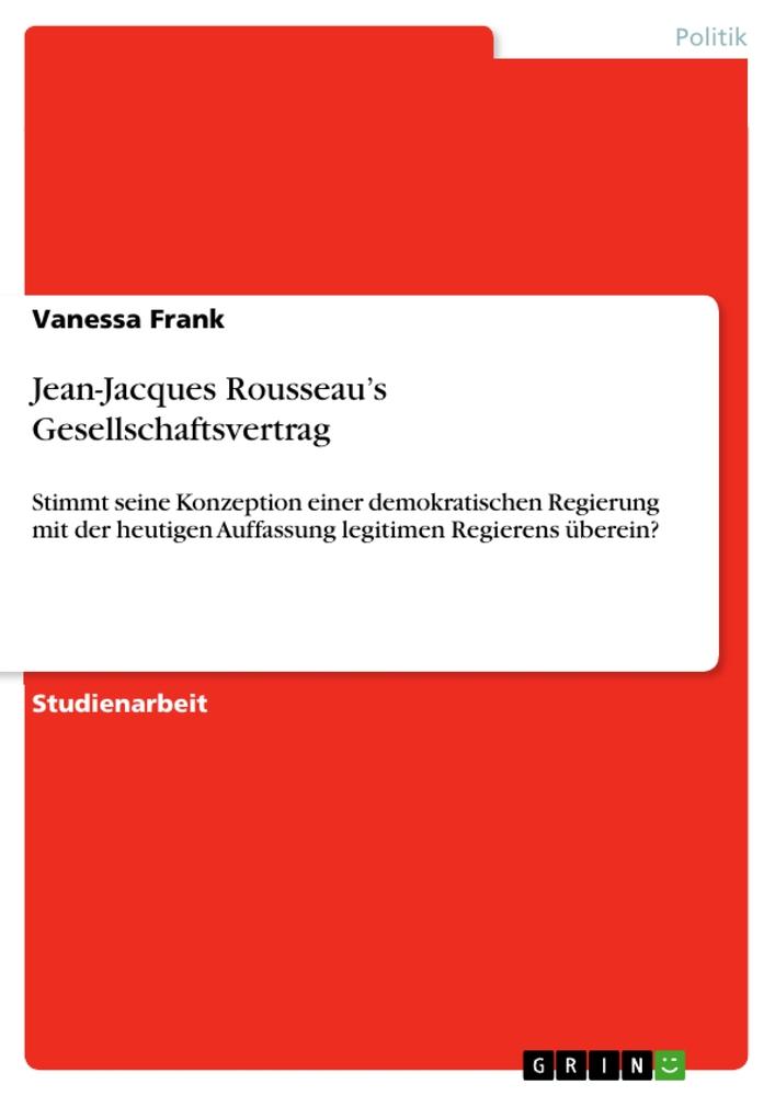 Jean-Jacques Rousseau¿s Gesellschaftsvertrag