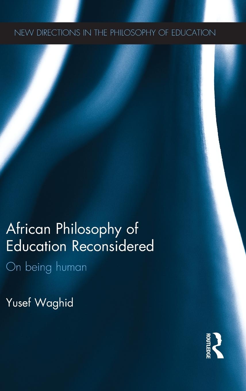 African Philosophy of Education Reconsidered