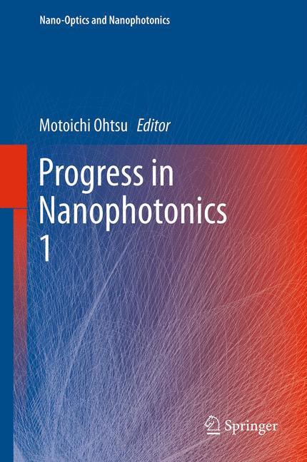 Progress in Nanophotonics 1