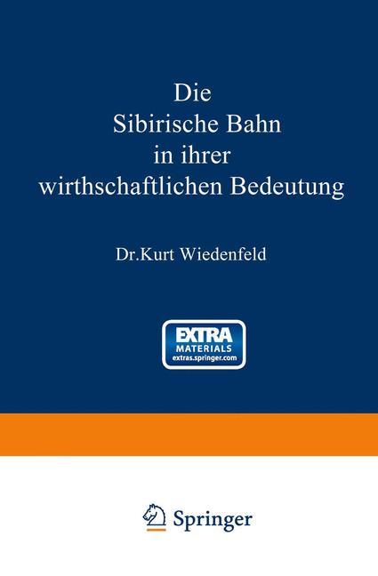 Die Sibirische Bahn in ihrer wirthschaftlichen Bedeutung