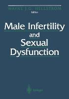 Male Infertility and Sexual Dysfunction