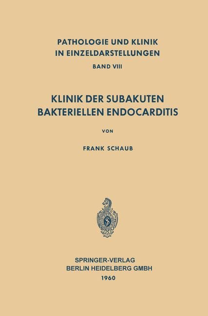 Klinik der Subakuten Bakteriellen Endocarditis (Endocarditis Lenta)