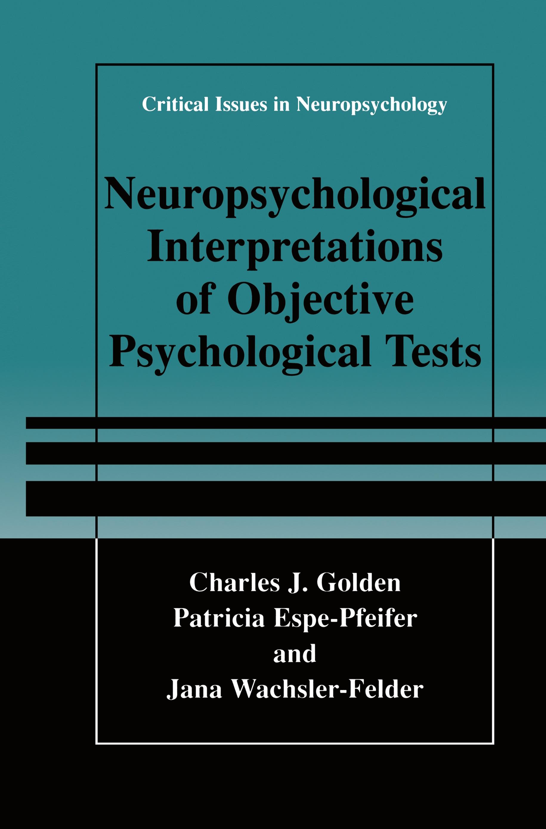 Neuropsychological Interpretation of Objective Psychological Tests