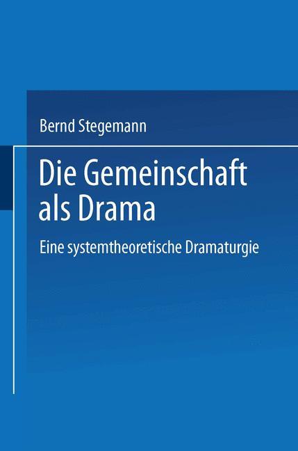 Die Gemeinschaft als Drama