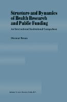 Structure and Dynamics of Health Research and Public Funding