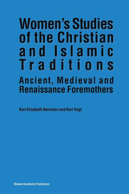 Women¿s Studies of the Christian and Islamic Traditions