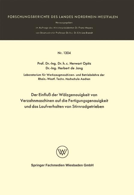 Der Einfluß der Wälzgenauigkeit von Verzahnmaschinen auf die Fertigungsgenauigkeit und das Laufverhalten von Stirnradgetrieben