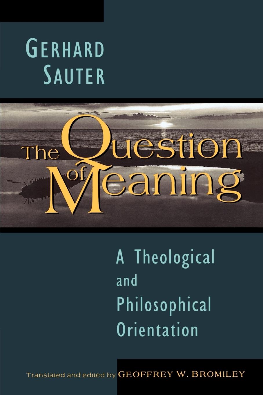 The Question of Meaning