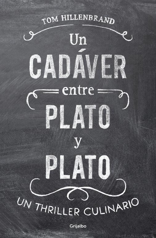 Un cadáver entre plato y plato : un thriller culinario