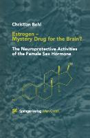 Estrogen ¿ Mystery Drug for the Brain?