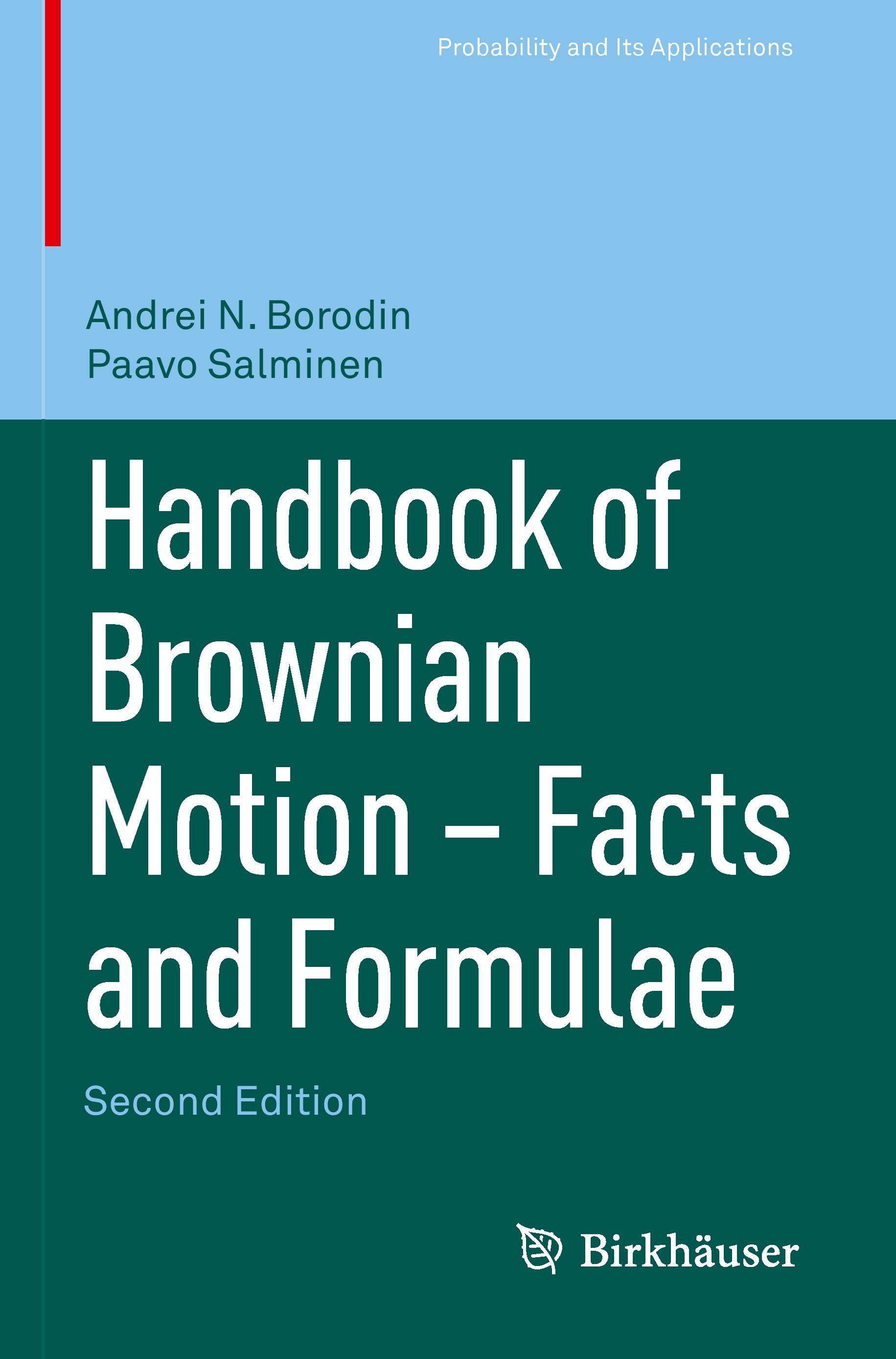 Handbook of Brownian Motion - Facts and Formulae