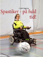 Spastiker - på fuld tid!