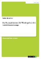 Die Pyramidentexte: Die Wiedergeburt des verstorbenen Königs