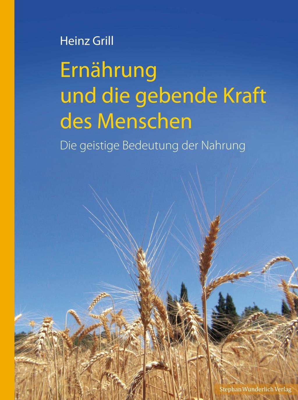 Ernährung und die gebende Kraft des Menschen